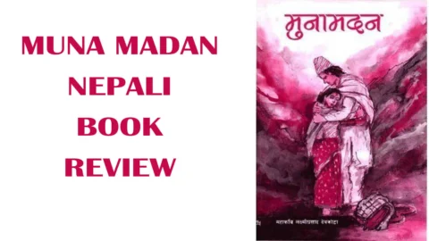 Muna Madan by Laxmi Prasad Devkota Muna Madan by Laxmi Prasad Devkota book review and summary