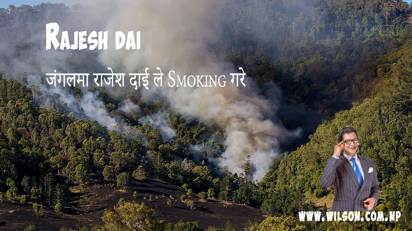 Rajesh Hamal or Rajesh Dai is smoking on the mountains