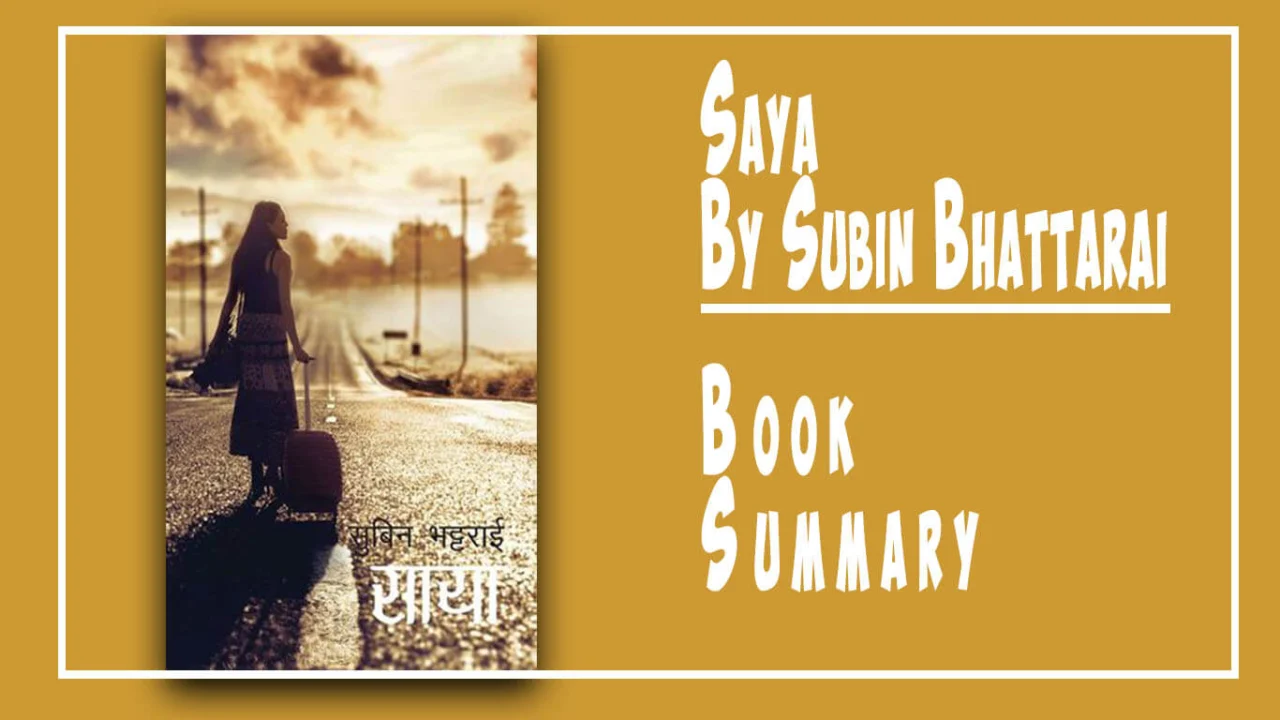 Saya book by Subin Bhattarai, summary and review by Wilson Shrestha