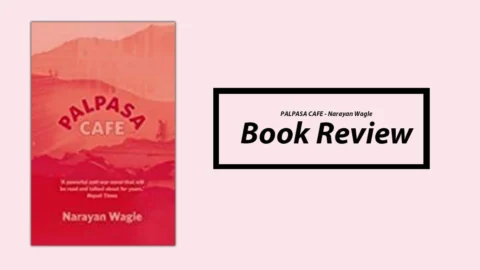 Palpasa Café by Narayan Wagle Palpasa Café by Narayan Wagle book review and summary