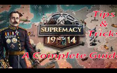 Supremacy 1914 | A Complete Beginner Tips & Guide.