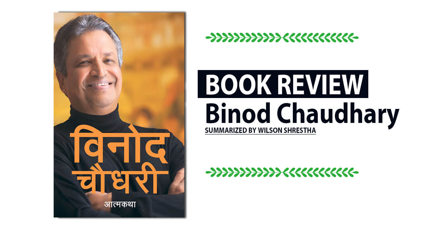 Binod Chaudhary An autobiography Book Review and Summary