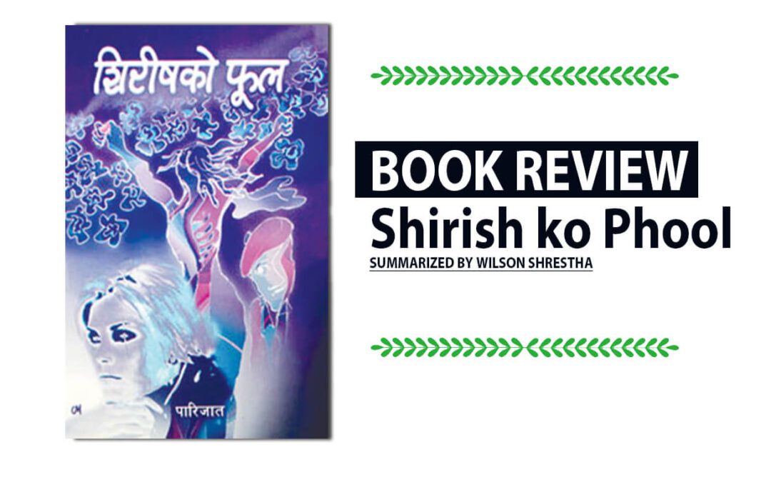 Shirishko Phool Book Review and Summary