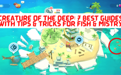 Creature of the Deep: 7 best guides with Tips & Tricks for Fish