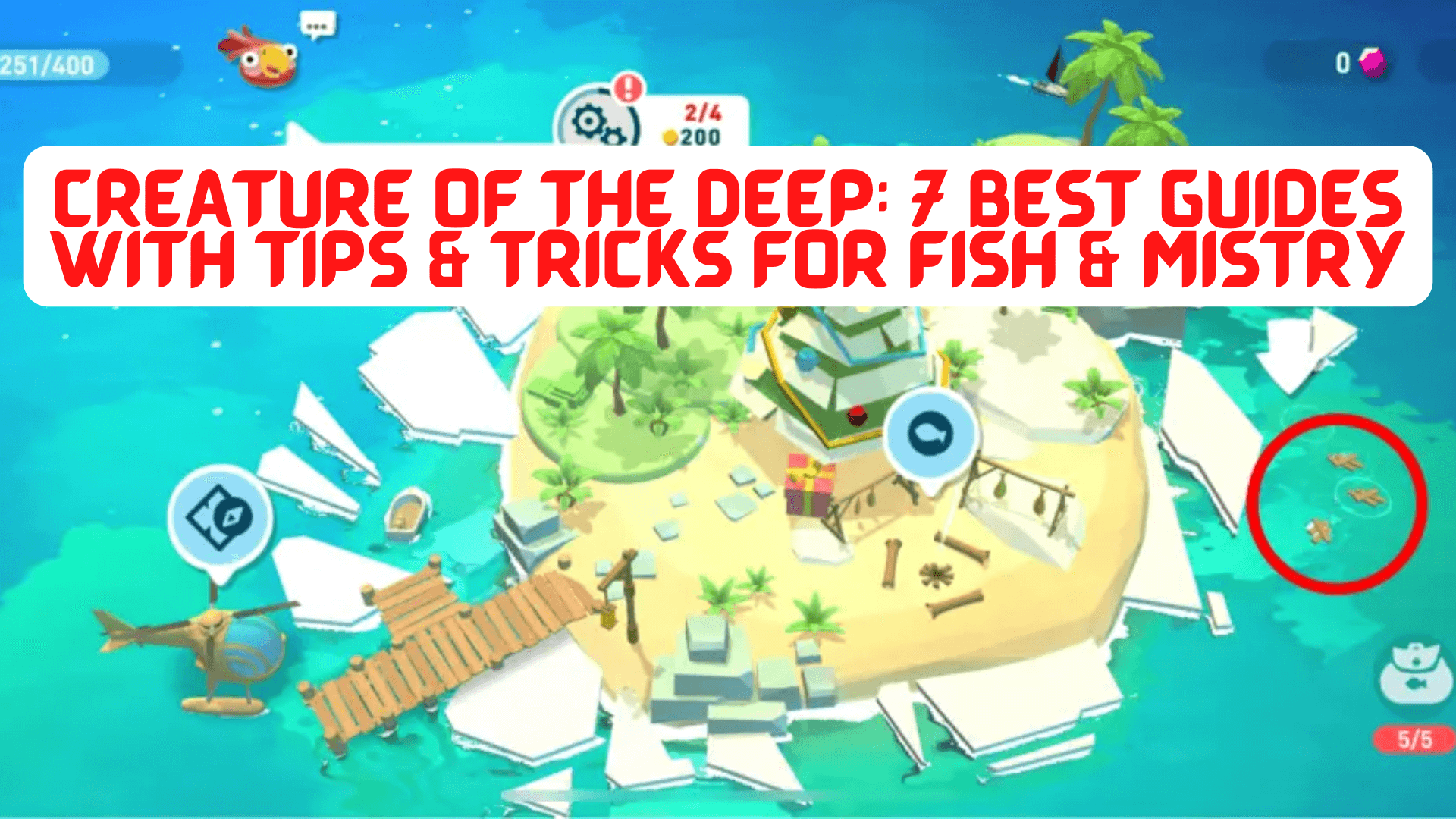 Creature of the Deep: 7 best guides with Tips & Tricks for fish and Mistry