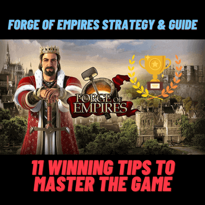 Forge of Empires Review and Guide of 2024 [Strategy Included]