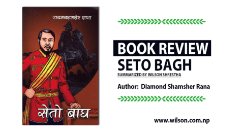 Seto Bagh by Diamond Shumsher Rana Seto Bagh by Diamond Shumsher Rana book review and summary