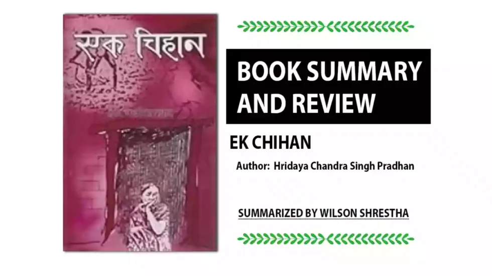 Ek Chihan book summary and review - Nepali novel by Hridaya Chandra Singh Pradhan