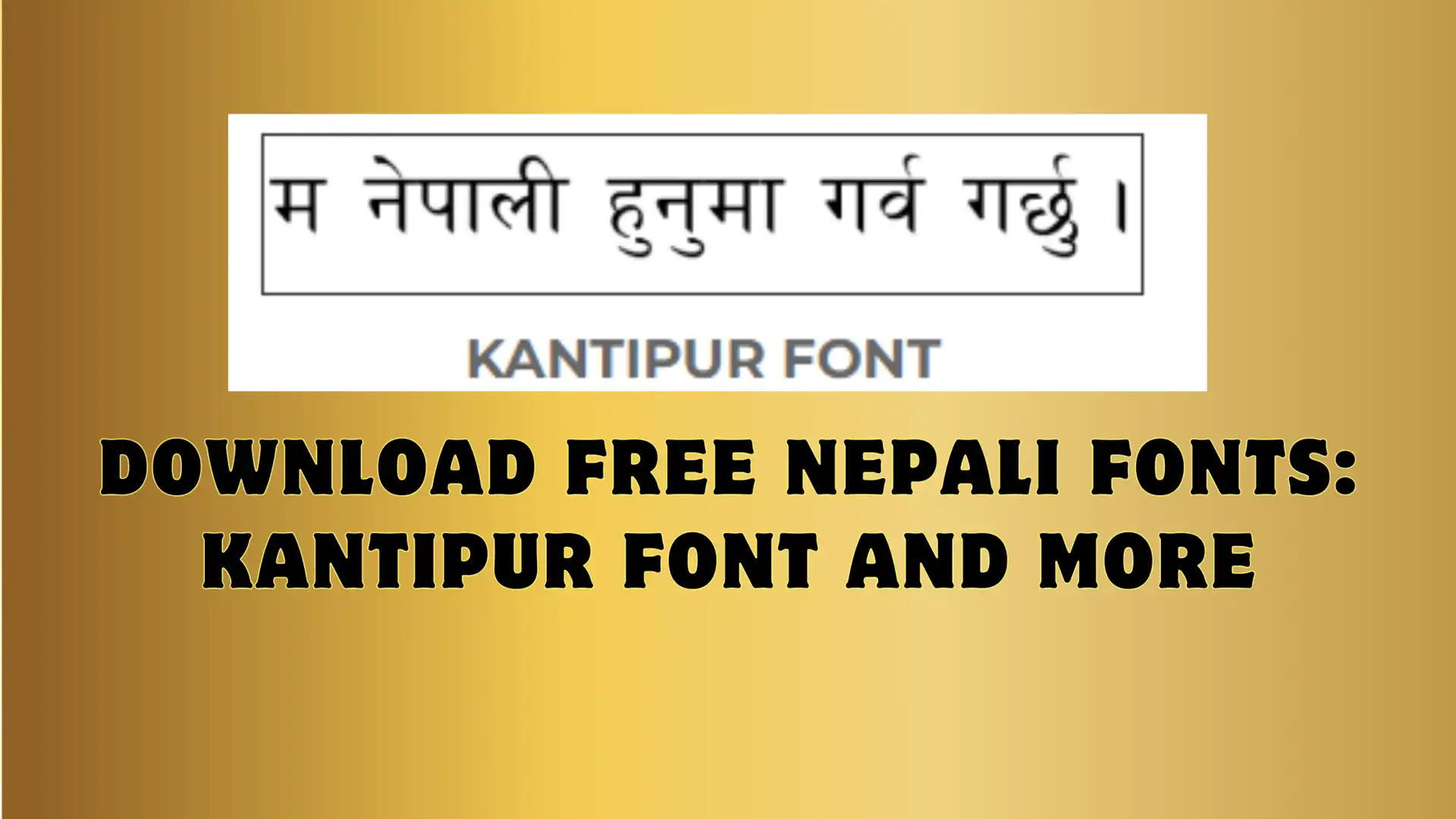 Download Free Nepali Fonts Kantipur Font and More