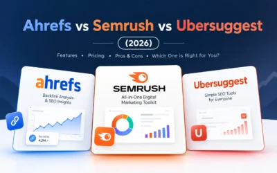Ahrefs vs Semrush vs Ubersuggest (2026): Prices & Verdict